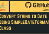 Convert String to Date Using SimpleDateFormat Class