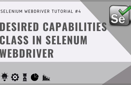 Desired Capabilities in Selenium Web Driver