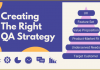 How To Create The Right Software QA Strategy
