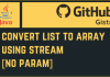 Convert List to Array Using Stream without Param