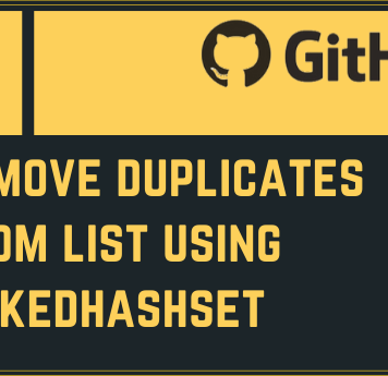 Remove Duplicates from List Using LinkedHashSet