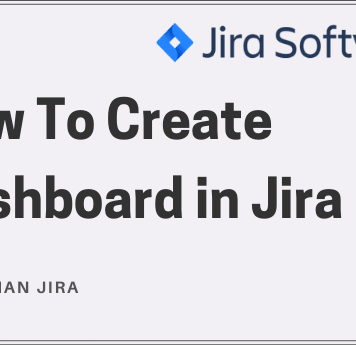 How To Create Dashboards with Jira