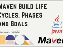 Maven Build Life Cycles, Phases and Goals