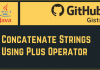Concatenate Strings Using Plus Operator