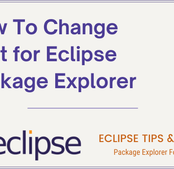 How To Change Font for Eclipse Package Explorer