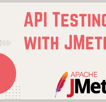 How To Do API Testing with JMeter