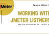 Working with JMeter Listeners
