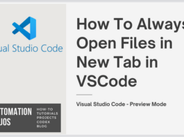 How To Always Open Files in New Tab in VSCode